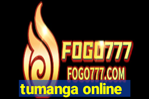 tumanga online